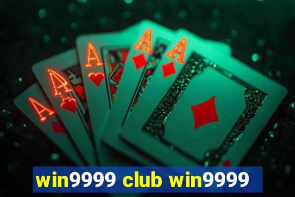 win9999 club win9999